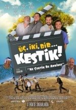 Üç, İki, Bir… Kestik!