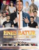 Enes Batur Hayal mi Gerçek mi