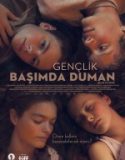 Gençlik Başımda Duman